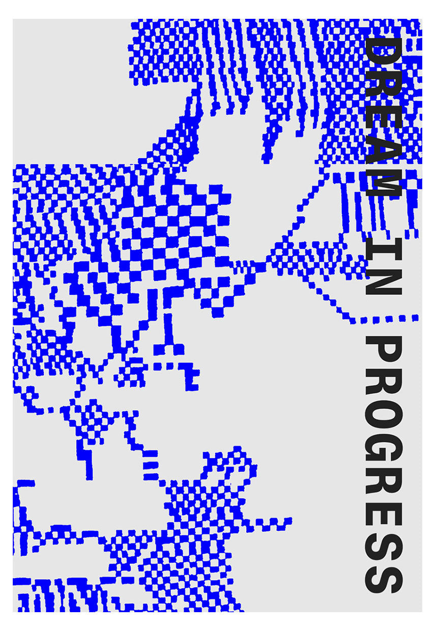 Dream in Progress